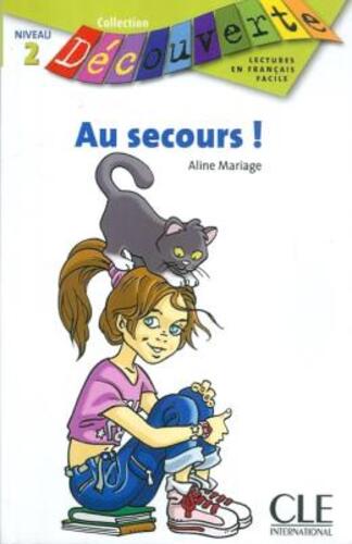 Au Secours! - Collection Découverte - Niveau 2