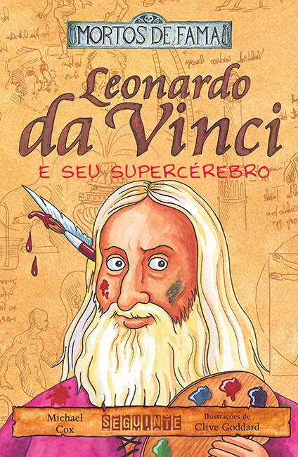 Leonardo Da Vinci E Seu Supercérebro - Mortos De Fama