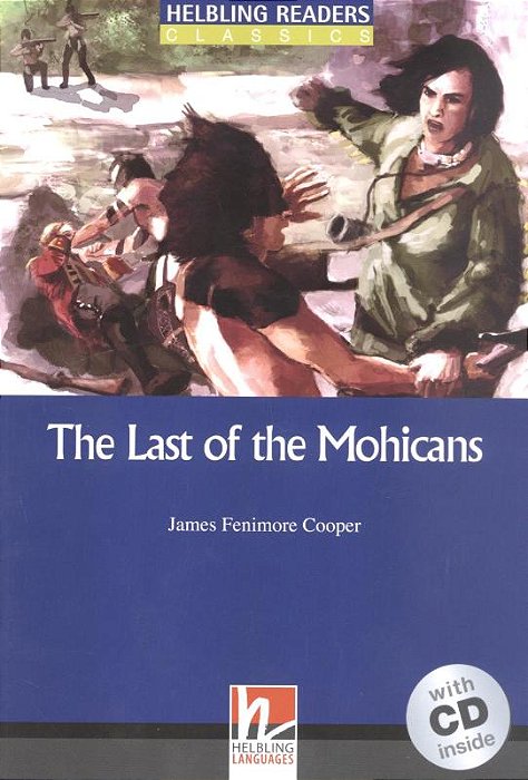 The Last Of The Mohicans - Helbling Readers Classics - Blue Series - Level 5 - Book With Audio CD