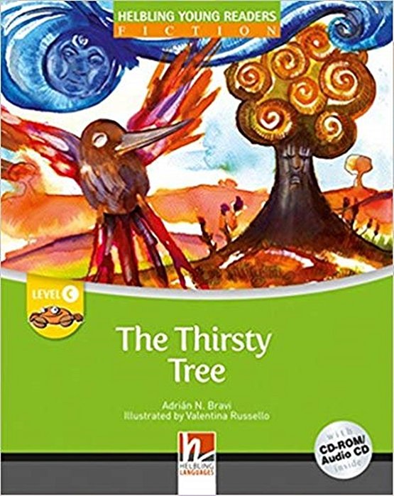 The Thirsty Tree - Helbling Young Readers Fiction - Level C - Book With CD-ROM/Audio CD