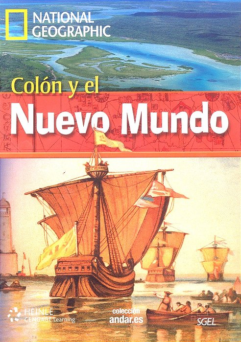 Colón Y El Nuevo Mundo - Colección Andar. ES - National Geographic - Nível A2 - Libro Con Dvd