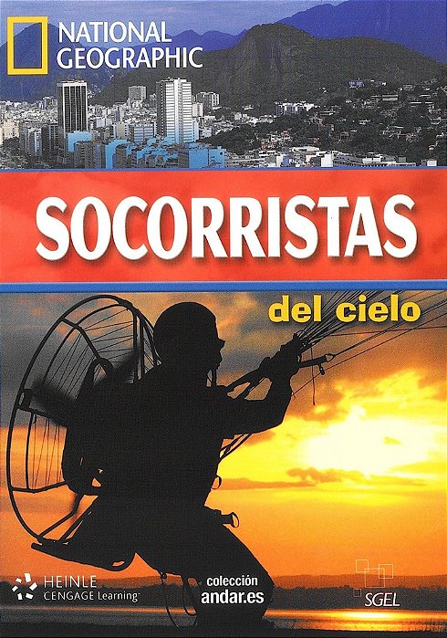 Socorristas Del Cielo - Colección Andar. ES - National Geographic - Nível B2 - Libro Con Dvd