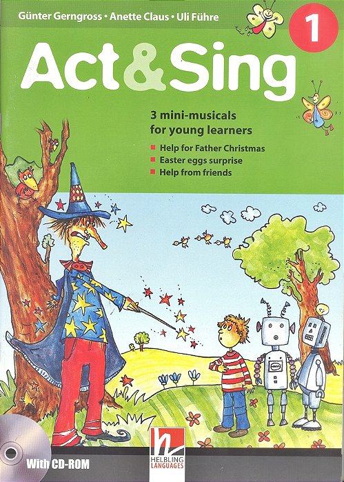Act&sing 1 - Three Mini-Musicals For Young Learners - Book With Audio CD
