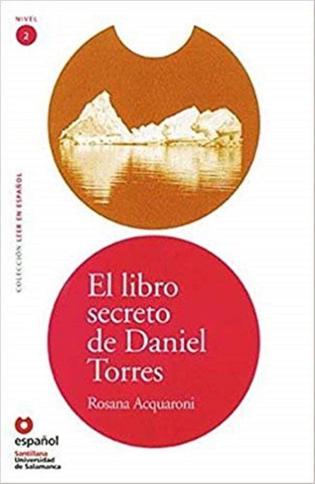 El Libro Secreto De Daniel Torres - Coleccion Leer En Espanol - Nivel 2 - Incluye CD Audio