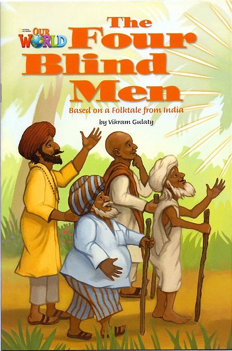 Our World American 3 - Reader 4 - The Four Blind Men: Based On A Folktale From India - Book