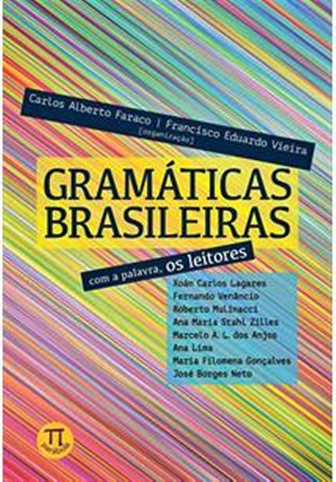 Gramáticas Brasileiras - Com A Palavra, Os Leitores