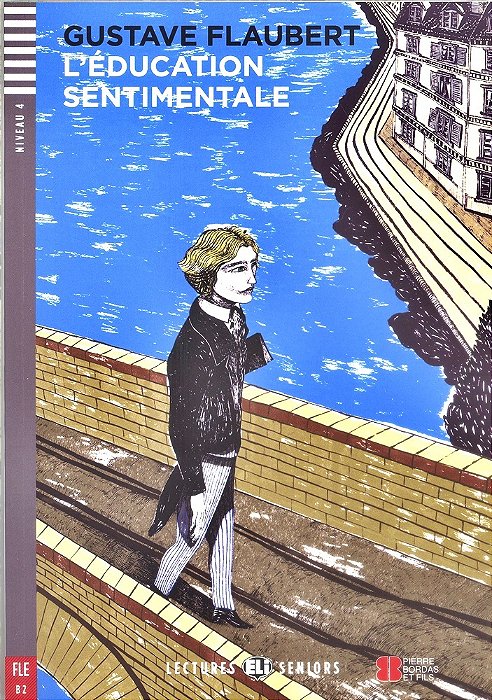 L'Education Sentimentale - Hub Lectures Seniors - Niveau 4 - Livre Avec CD Audio