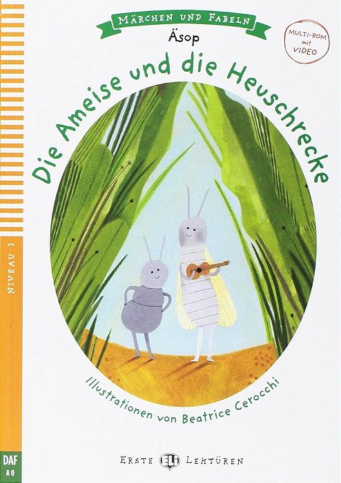 Die Ameise Und Die Heuschrecke - Hub Erste Lektüren - Stufe 1 - Buch Mit Multi-ROM CD