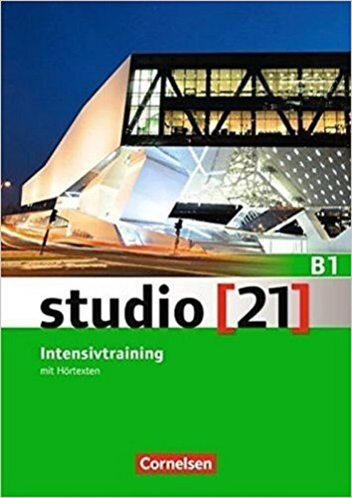 Studio 21 B1 - Intensivtraining Mit Hörtexten