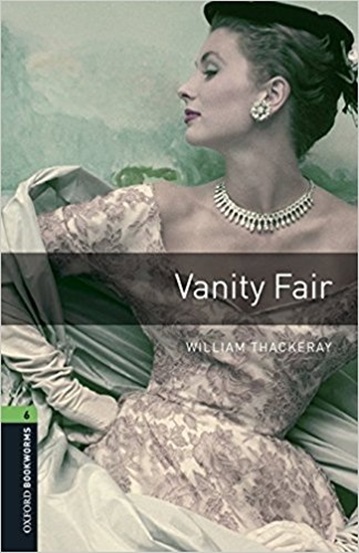 Vanity Fair - Oxford Bookworms Library - Level 6 - Book With MP3 Pack - Third Edition