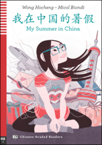 My Summer In China - Eli Chinese Graded Readers - Teenagers - Hsk 2 - Book With Audio CD