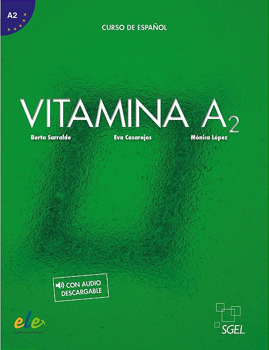 Vitamina A2 - Libro Del Alumno Con Licencia Digital Y Audio Descargable