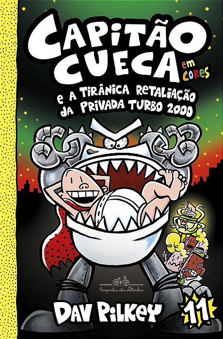 Capitao Cueca E A Tiranica Retaliacao Da Privada Turbo 2000
