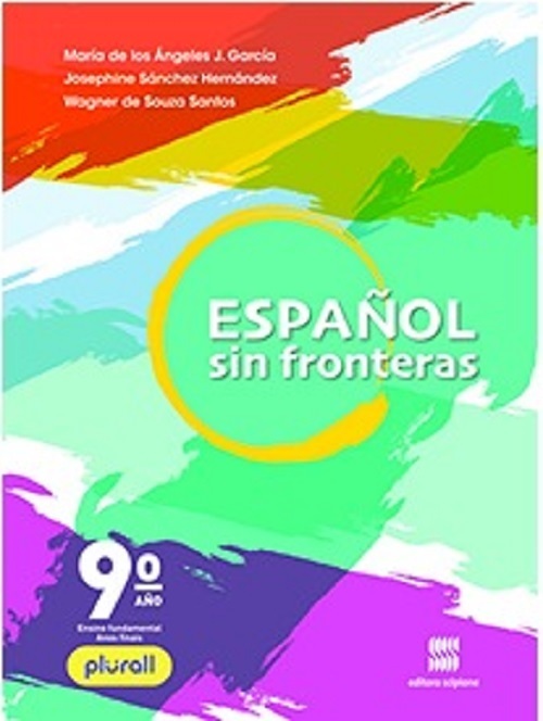 Español Sin Fronteras 9° Ano - Ensino Fundamental II - Livro Do Aluno (Edição 2021)