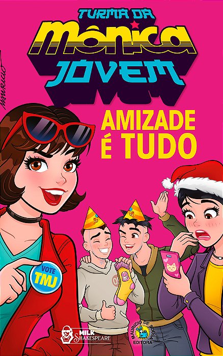 Turma Da Mônica Jovem: Amizade É Tudo