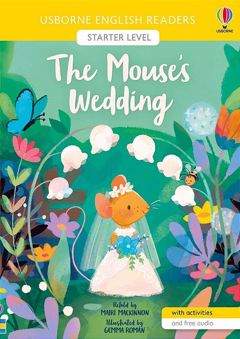 The Mouse's Wedding - Usborne English Readers - Level Starter - Book With Activities And Free Audio