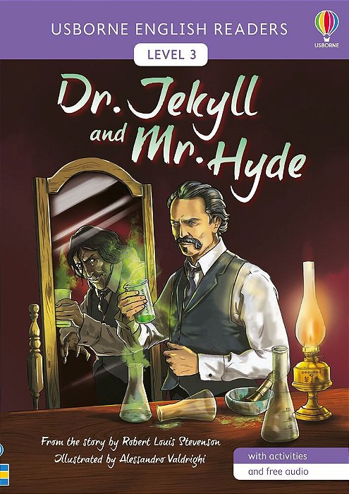 Dr. Jekyll And Mr. Hyde - Usborne English Readers - Level 3 - Book With Activities And Free Audio