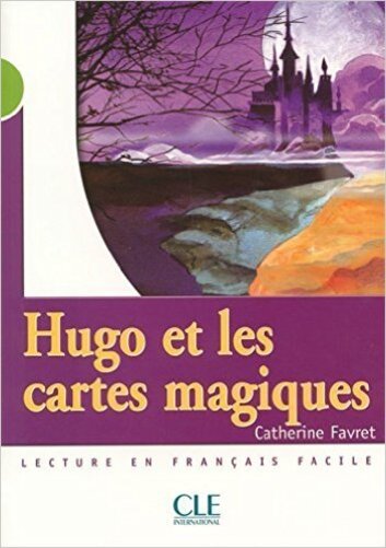Hugo Et Les Cartes Magiques - Lecture En Français Facile - Niveau 2