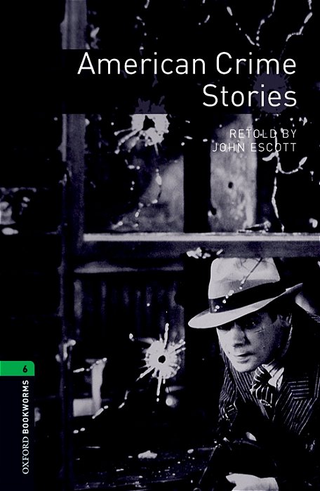 American Crime Stories - Oxford Bookworms Library - Level 6 - Third Edition