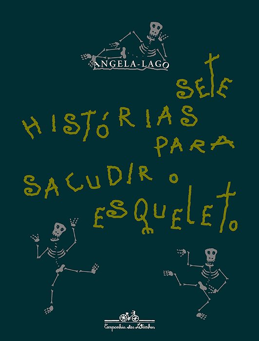 Sete Histórias Para Sacudir O Esqueleto