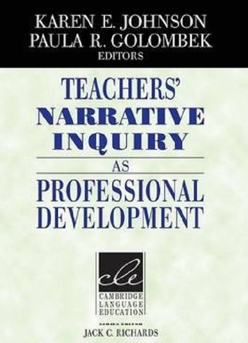 Teacher's Narrative Inquiry As Professional Development