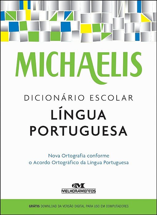 Michaelis Dicionário Escolar Língua Portuguesa - Livro Com Versão Digital