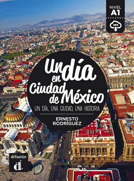 Un Dia En Ciudad De Mexico - Nivel 2 - Libro Con MP3 Descargable..-