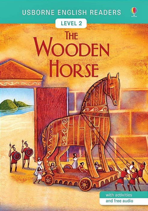 The Wooden Horse - Usborne English Readers - Level 2 - Book With Activities And Online Audio-..