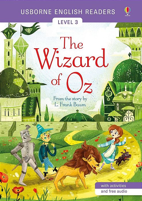 The Wizard Of Oz - Usborne English Readers - Level 3 - Book With Activitires And Online Audio-..