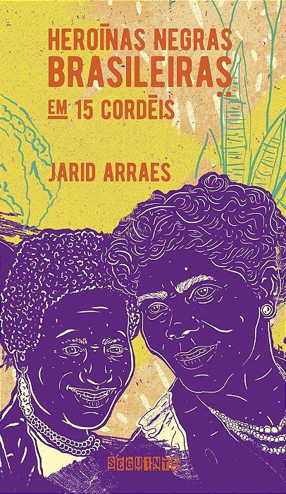 Heroínas Negras Brasileiras: Em 15 Cordéis