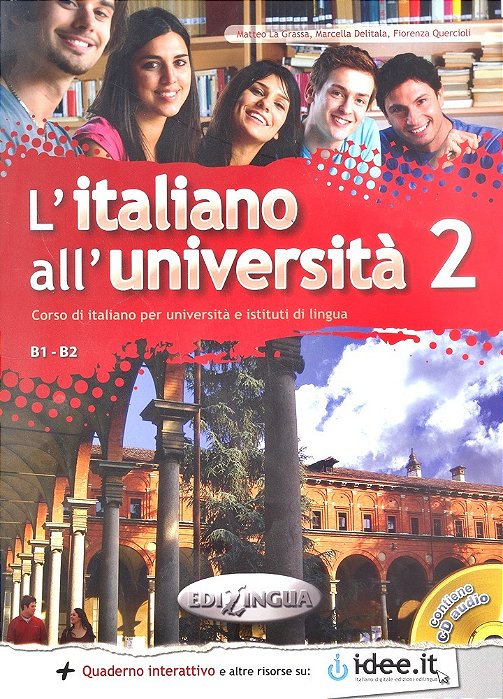 L'Italiano All'Università 2 - Libro Di Classe Ed Eserciziario Con CD Audio