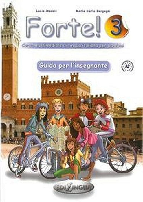 Forte! 3 - Guida Per L'Insegnante