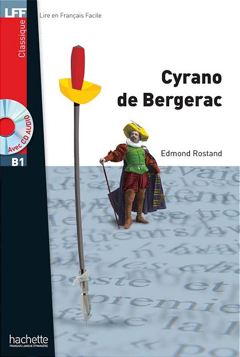 Cyrano De Bergerac - Lire En Français Facile - Niveau B1 - Livre Avec CD Audio MP3