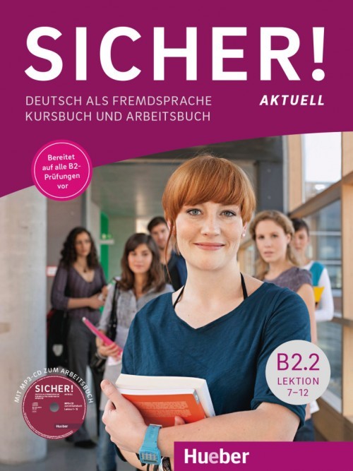 Sicher! Aktuell B2.2 - Lektion 7–12 - Kursbuch Mit Arbeitsbuch Und MP3-CD Zum Arbeitsbuch