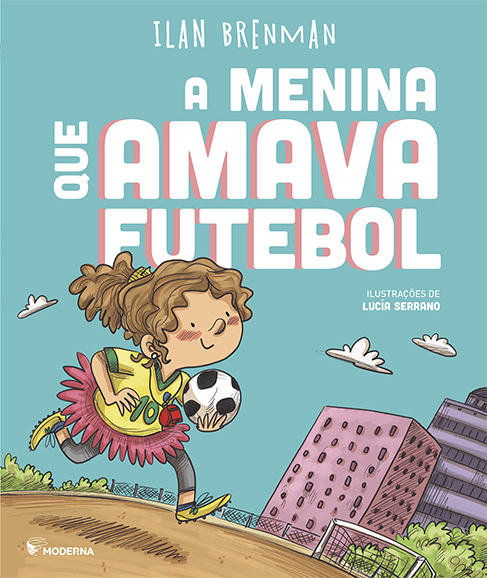 A Menina Que Amava Futebol