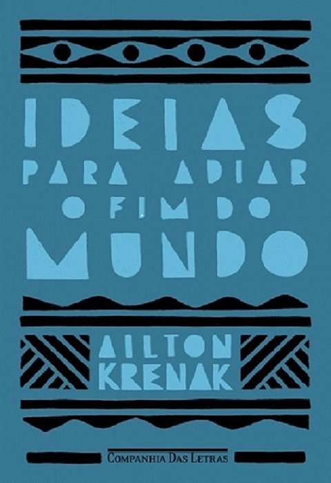 Ideias Para Adiar O Fim Do Mundo - Nova Edição