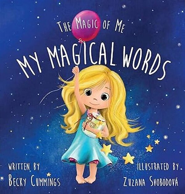 My Magical Words - Teach Kids To Use Words To Boost Their Confidence And Self-Esteem!