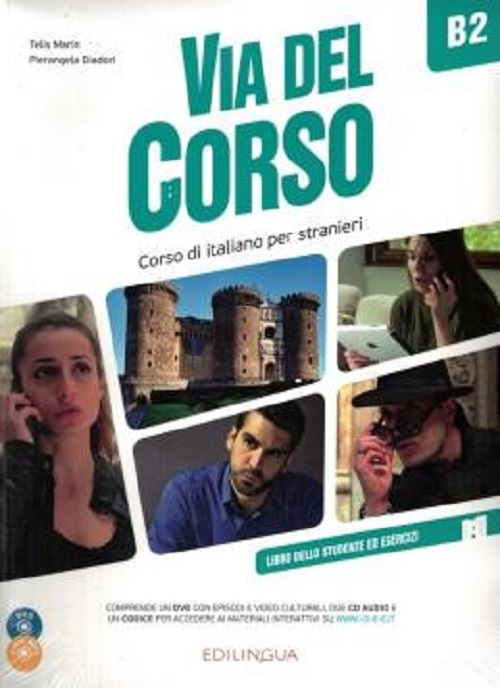 Via Del Corso B2 - Libro Dello Studente Ed Esercizi + 2CD Audio + Dvd Video-..