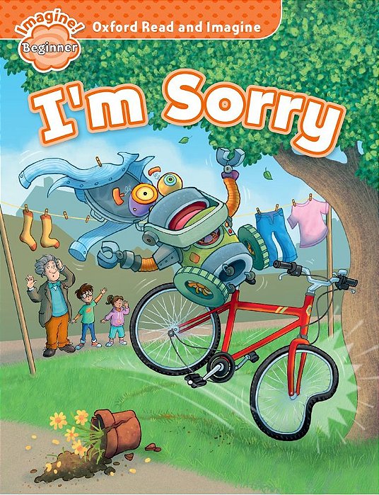I'm Sorry - Oxford Read And Imagine - Beginner