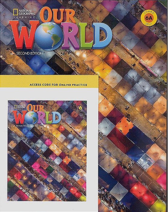 Our World American 6A - Student's Book With Workbook And Online Practice - Second Edition..-