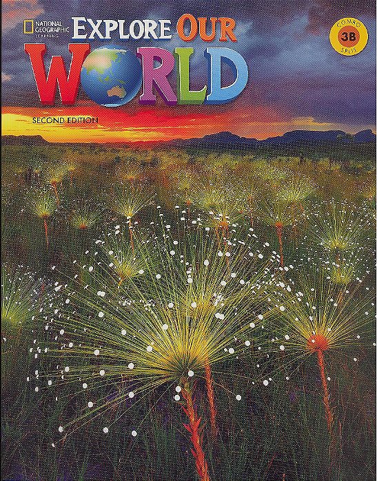 Explore Our World 3B - Student's Book With The Spark Platform And Workbook - Second Edition