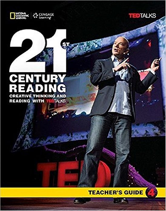 21St Century Reading 4 - Creative Thinking And Reading With Ted Talks - Teacher's Guide..-