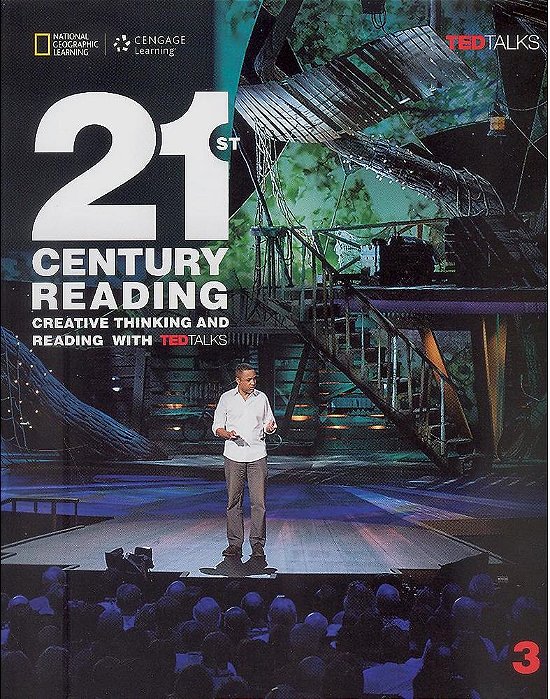 21St Century Reading 3 - Creative Thinking And Reading With Ted Talks - Student's Book..-
