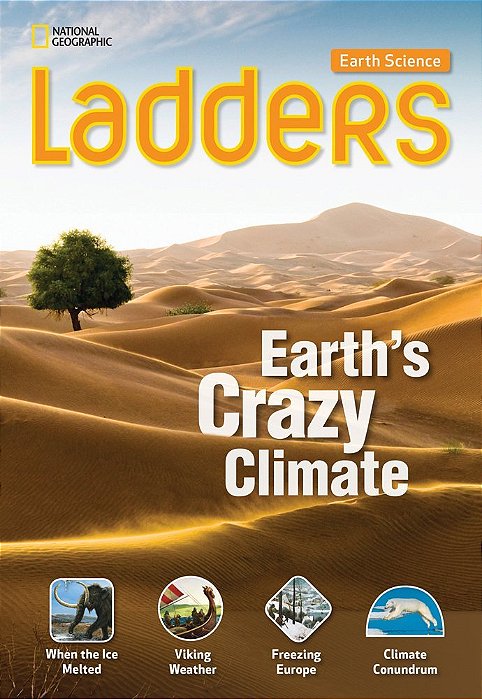 Earth's Crazy Climate - Ladders Earth Science - On-Level..-