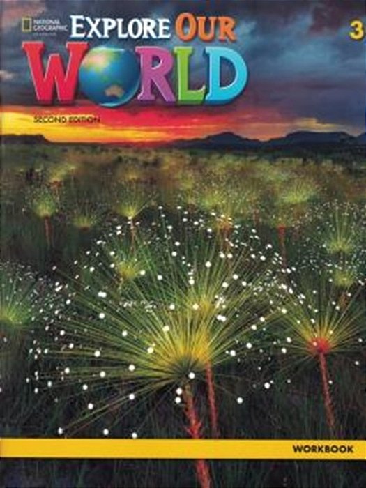 Explore Our World 3 - Grammar Workbook - Second Edition..-