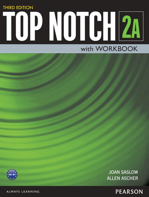 Top Notch (3RD Ed) 2 Student Book + Workbook (Split A) + Benchmark..-
