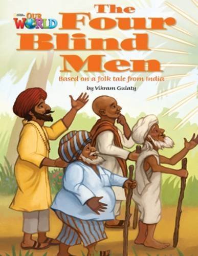 Our World British 3 - Reader 4 - The Four Blind Men: Based On A Folktale From India - Book..-