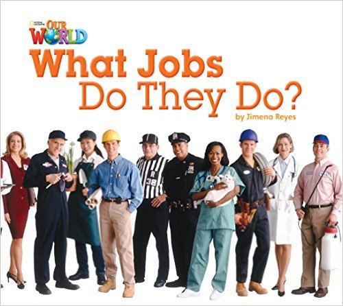Our World British 2 - Reader 8 - That Jobs Do They Do? - Book