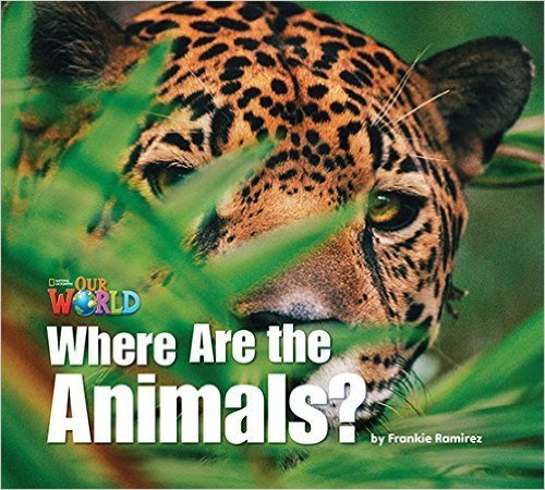 Our World British 1 - Reader 2 - Where Are The Animals? - Book..-