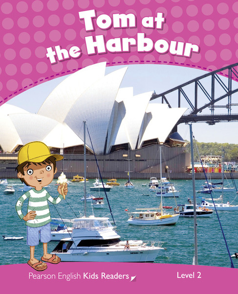 Tom At The Harbour Reader Clil - Penguin English Kids Readers - Level 2 - Book..-